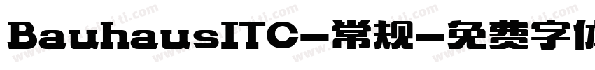 BauhausITC-常规字体转换