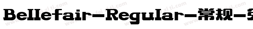Bellefair-Regular-常规字体转换