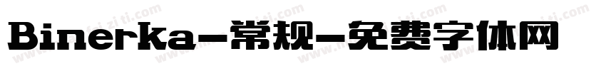 Binerka-常规字体转换