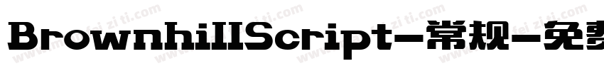BrownhillScript-常规字体转换
