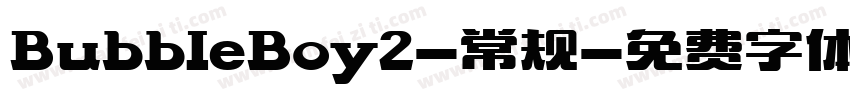BubbleBoy2-常规字体转换