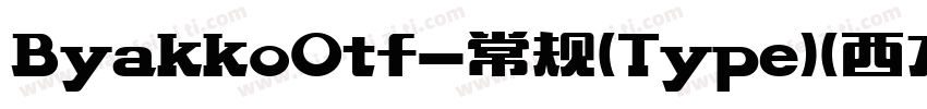 ByakkoOtf-常规(Type)(西方)字体转换