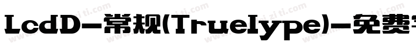 LcdD-常规(Truelype)字体转换