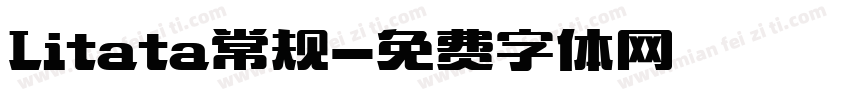 Litata常规字体转换