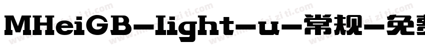 MHeiGB-light-u-常规字体转换