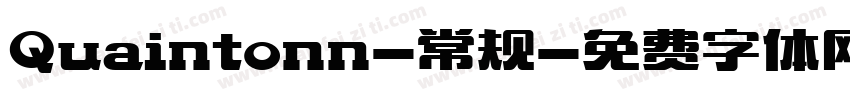 Quaintonn-常规字体转换