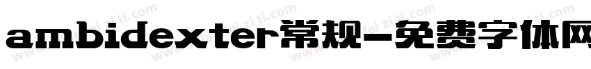 ambidexter常规字体转换