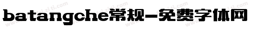 batangche常规字体转换