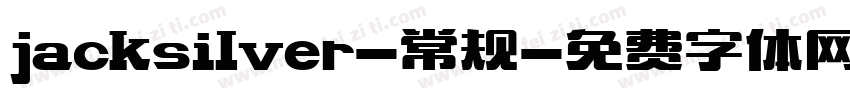 jacksilver-常规字体转换