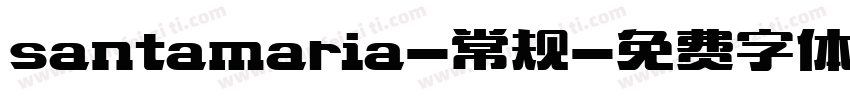 santamaria-常规字体转换