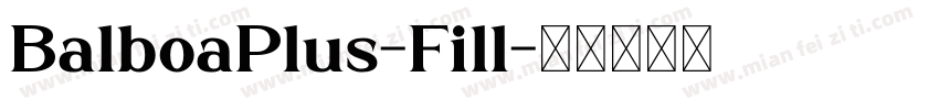 BalboaPlus-Fill字体转换