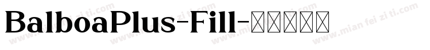 BalboaPlus-Fill字体转换