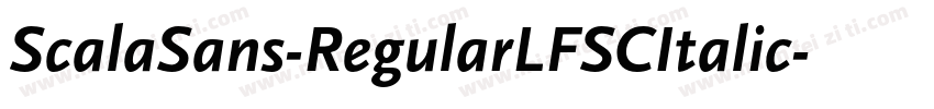 ScalaSans-RegularLFSCItalic字体转换