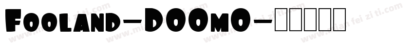 Fooland-DOOm0字体转换