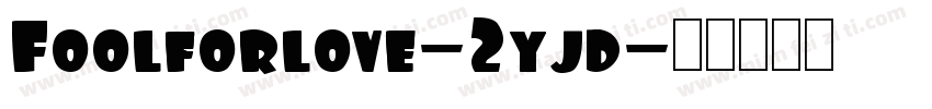 Foolforlove-2yjd字体转换