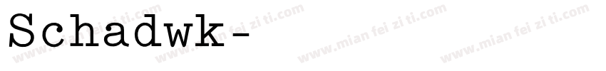 Schadwk字体转换