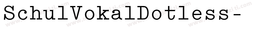 SchulVokalDotless字体转换