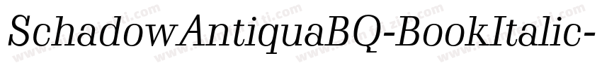 SchadowAntiquaBQ-BookItalic字体转换