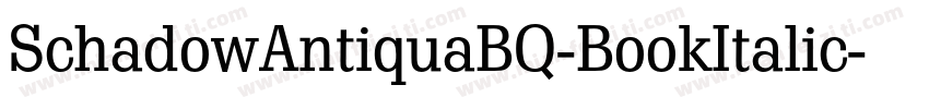 SchadowAntiquaBQ-BookItalic字体转换