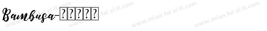 Bambusa字体转换
