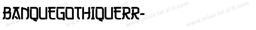 BanqueGothiqueRR字体转换