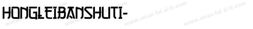 HongLeiBanShuTi字体转换