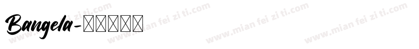 Bangela字体转换