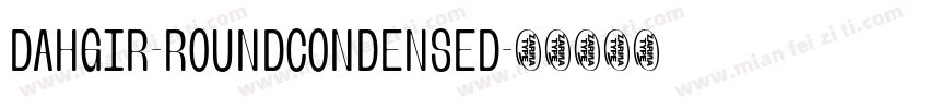 Dahgir-RoundCondensed字体转换