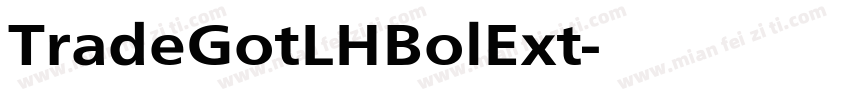 TradeGotLHBolExt字体转换