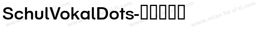 SchulVokalDots字体转换