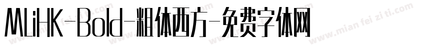 MLiHK-Bold-粗体西方字体转换
