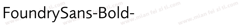FoundrySans-Bold字体转换