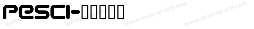 Pesci字体转换