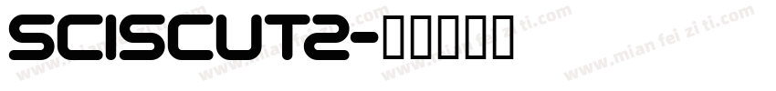 SCISCUT2字体转换