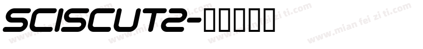 SCISCUT2字体转换