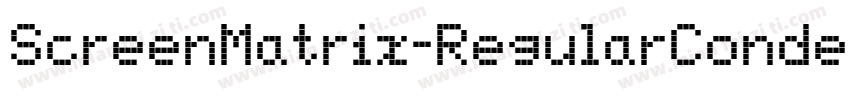 ScreenMatrix-RegularCondensed字体转换
