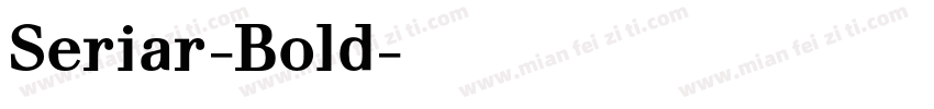 Seriar-Bold字体转换