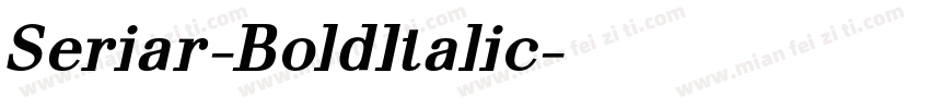 Seriar-BoldItalic字体转换
