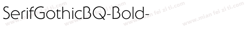 SerifGothicBQ-Bold字体转换