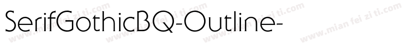 SerifGothicBQ-Outline字体转换