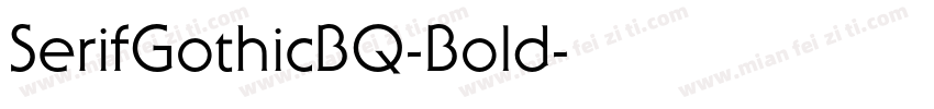 SerifGothicBQ-Bold字体转换