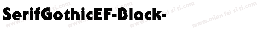 SerifGothicEF-Black字体转换