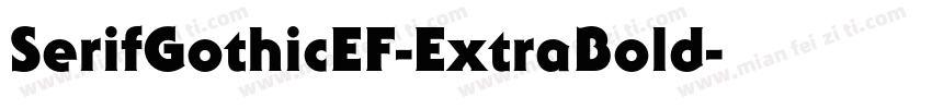 SerifGothicEF-ExtraBold字体转换