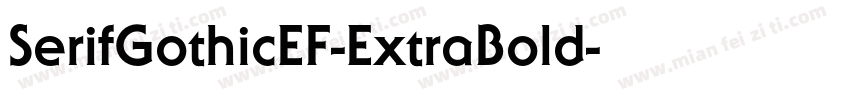 SerifGothicEF-ExtraBold字体转换