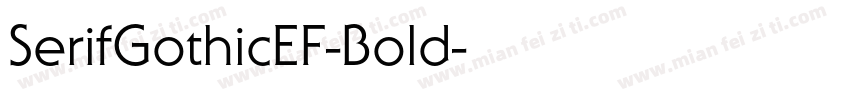 SerifGothicEF-Bold字体转换