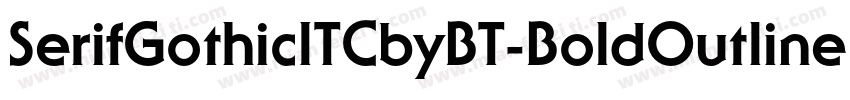 SerifGothicITCbyBT-BoldOutline字体转换