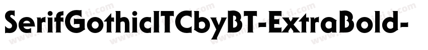 SerifGothicITCbyBT-ExtraBold字体转换