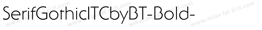 SerifGothicITCbyBT-Bold字体转换