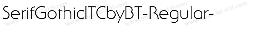 SerifGothicITCbyBT-Regular字体转换