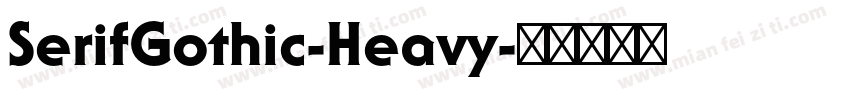 SerifGothic-Heavy字体转换